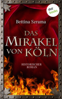 Bettina Szrama - Das Mirakel von Köln artwork