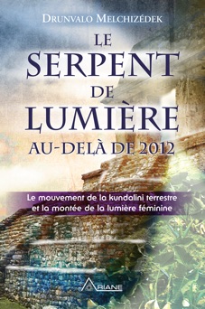 Le serpent de lumière - Drunvalo Melchizedek