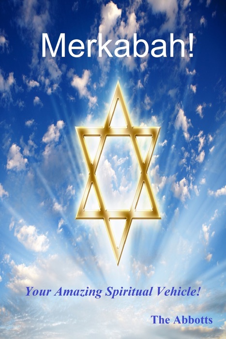 Merkabah!: Your Amazing Spiritual Vehicle!