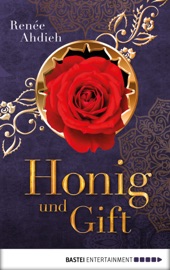 Honig und Gift - Renée Ahdieh by  Renée Ahdieh PDF Download