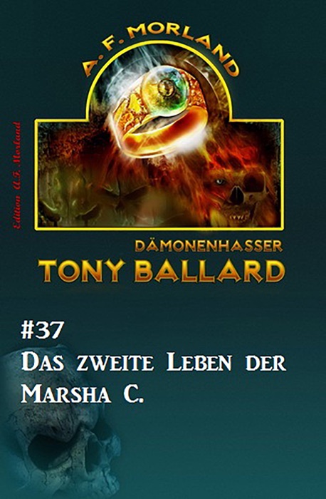 Tony Ballard #37: Das zweite Leben der Marsha C.