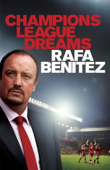Champions League Dreams - Rafa Benitez