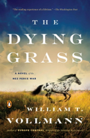 William T. Vollmann - The Dying Grass artwork