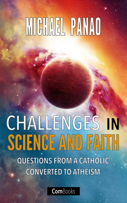 Challenges in Science and Faith