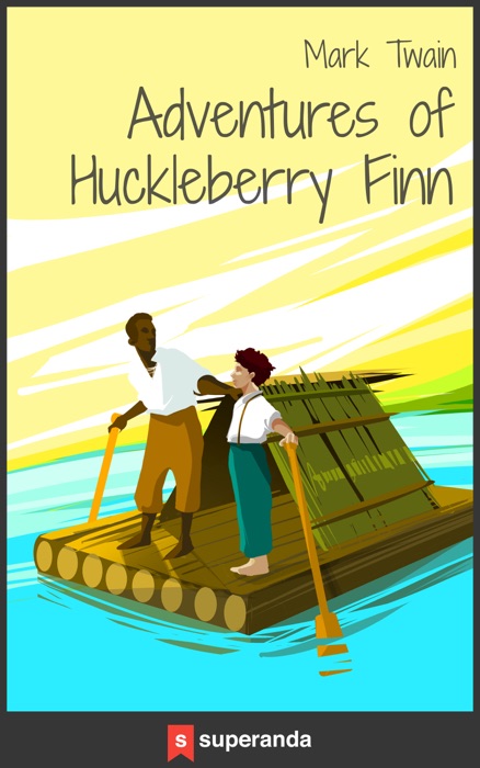 Adventures of Huckleberry Finn (Illustrated)