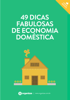 49 dicas fabulosas de economia doméstica - Organizze