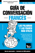 Guía de Conversación Español-Francés y vocabulario temático de 3000 palabras - Andrey Taranov