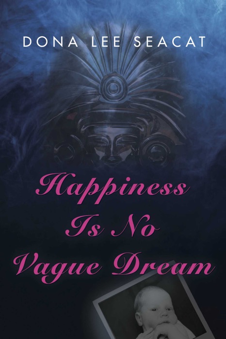 Happiness Is No Vague Dream