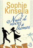 Nuit de noces à Ikonos - Sophie Kinsella