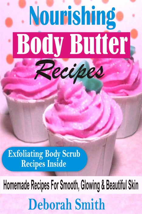 Nourishing Body Butter Recipes