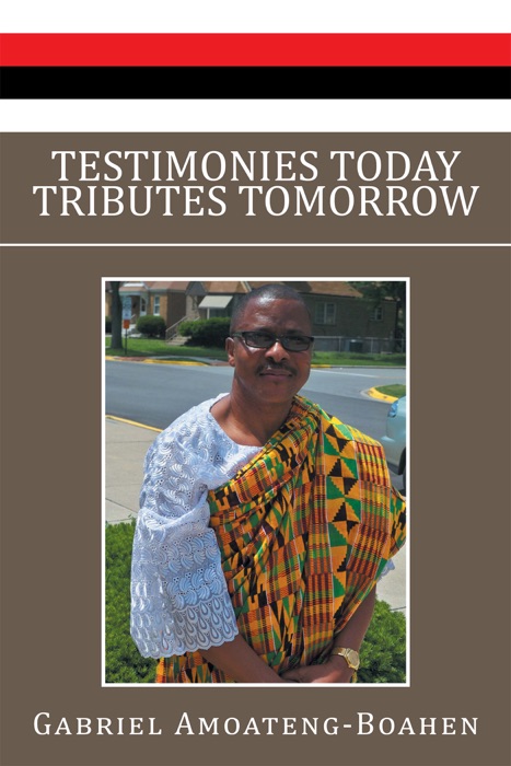 Testimonies Today Tributes Tomorrow