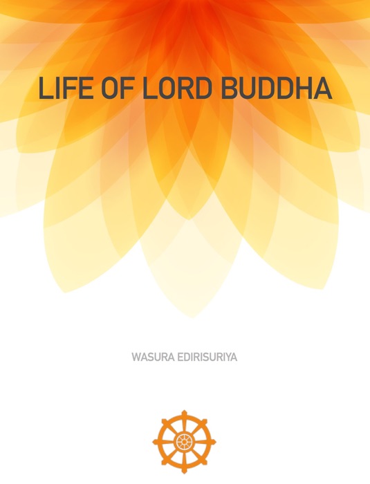 The Life of Lord Buddha