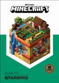 Minecraft: Guide to Farming - Mojang Ab & The Official Minecraft Team