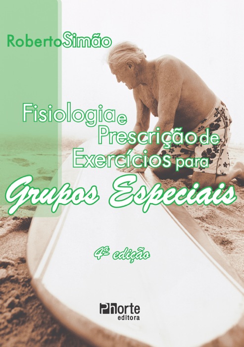 Fisiologia e prescrição de exercícios para grupos especiais