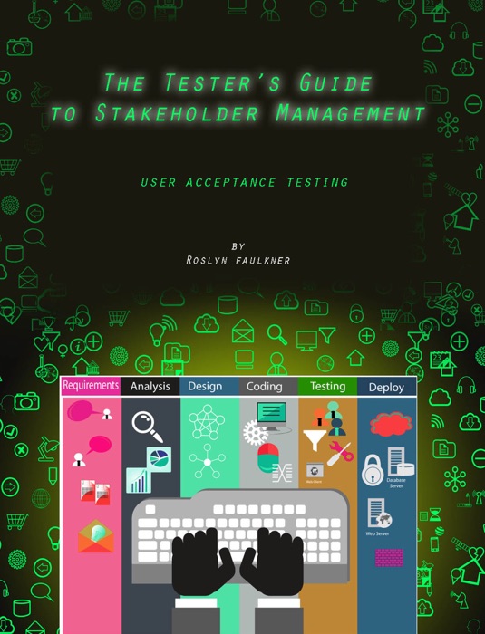 The Tester's Guide to Stakeholder Management