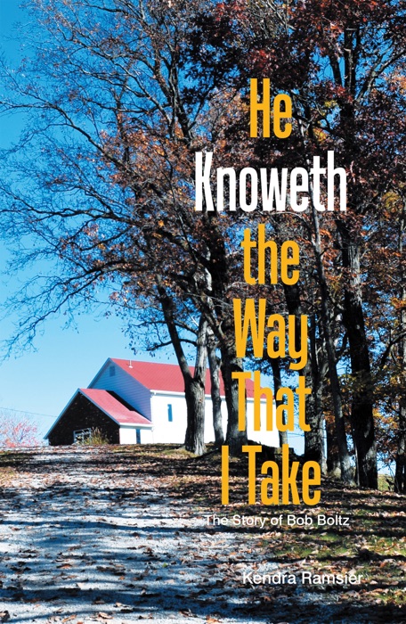 He Knoweth the Way That I Take