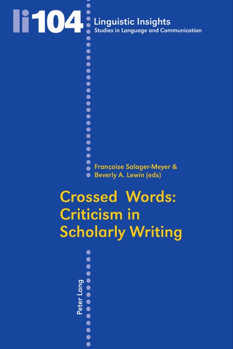 Crossed Words: Criticism In Scholarly Writing