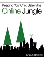 Keeping Your Child Safe in the Online Jungle
