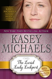 The Lurid Lady Lockport (Alphabet Regency Romance) - Kasey Michaels by  Kasey Michaels PDF Download