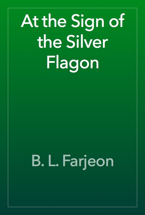 At the Sign of the Silver Flagon