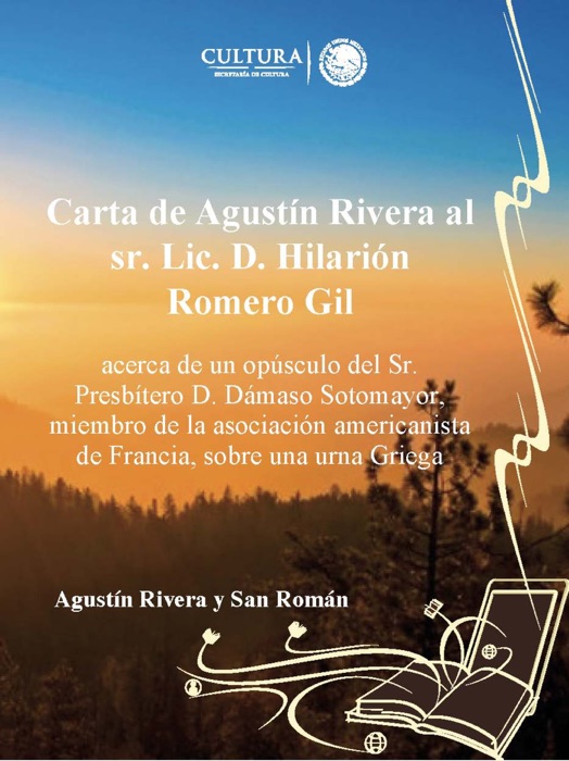 Carta de Agustín Rivera al Sr. Lic. D. Hilarión Romero Gil