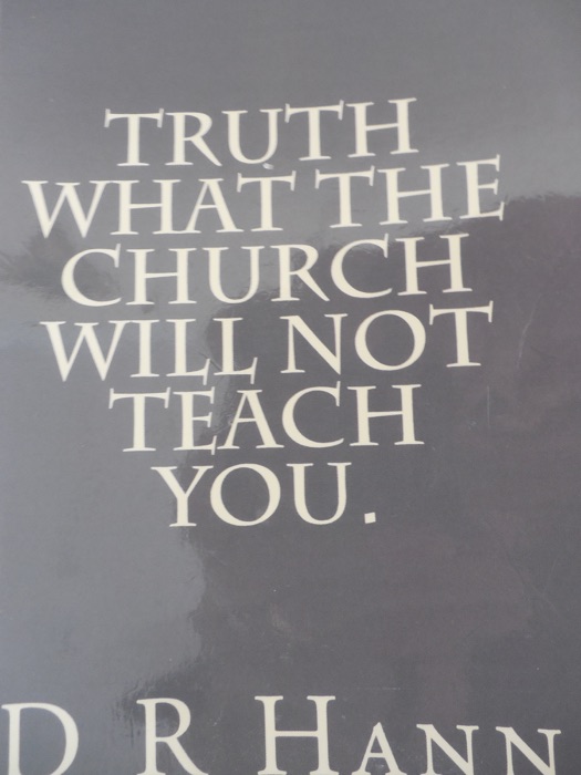 Truth! What The Church Will Not Teach You