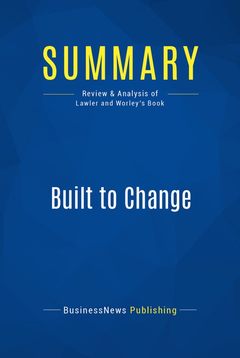 Summary: Built to Change