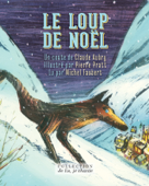 Le loup de Noël (Contenu enrichi) - Claude Aubry