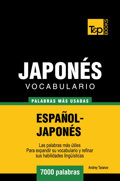 Vocabulario Español-Japonés: 7000 Palabras Más Usadas