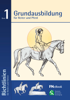 Grundausbildung für Reiter und Pferd - deutsche reiterliche vereinigung e.v. fn