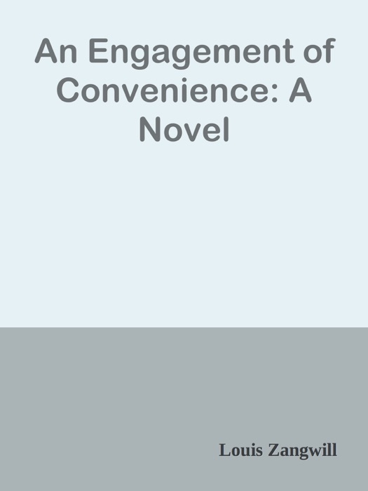 An Engagement of Convenience: A Novel