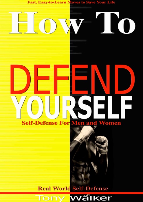 How To Defend Yourself