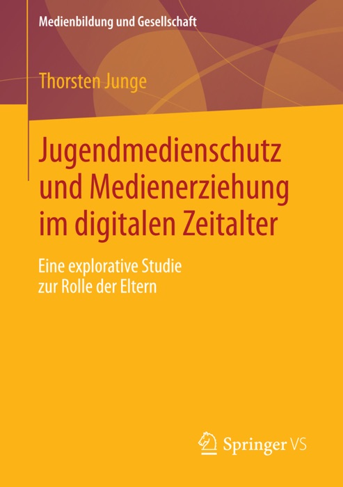 Jugendmedienschutz und Medienerziehung im digitalen Zeitalter