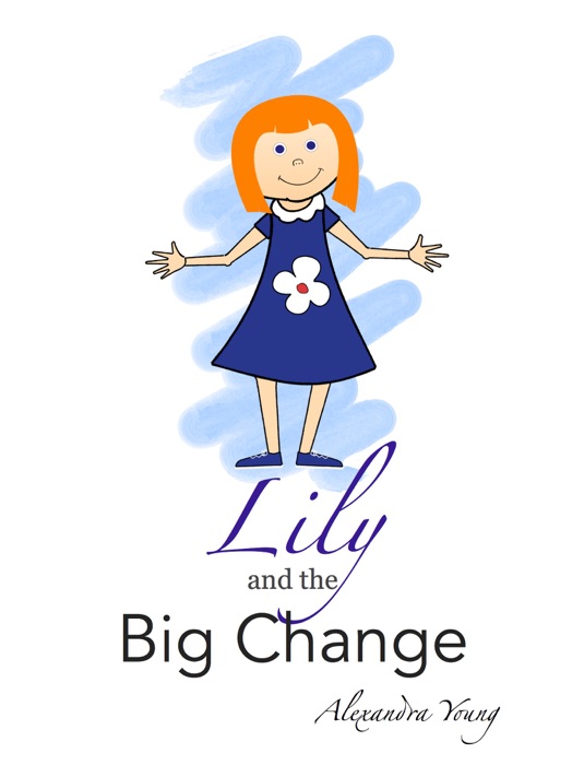 Lily and the Big Change