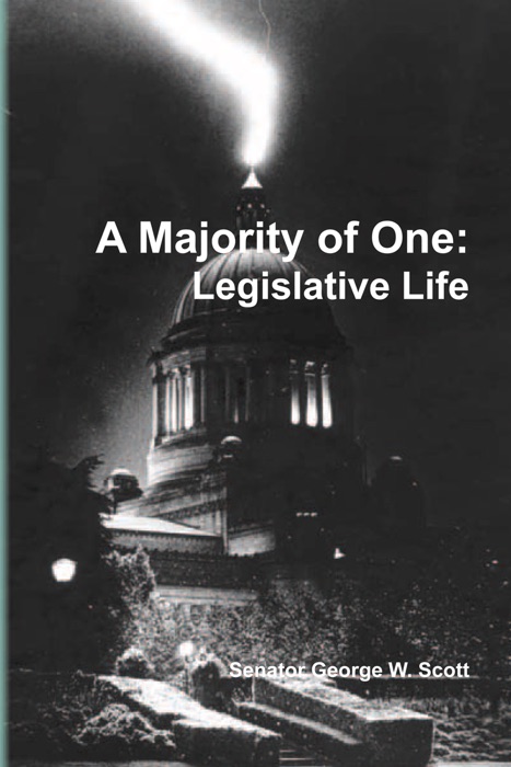Majority of One: Legislatve Life