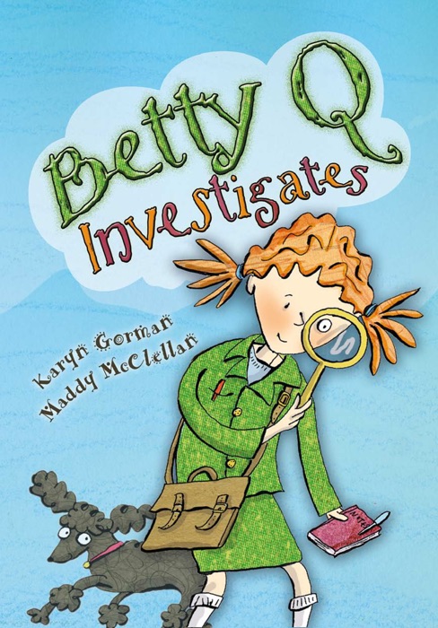 Betty Q Investigates