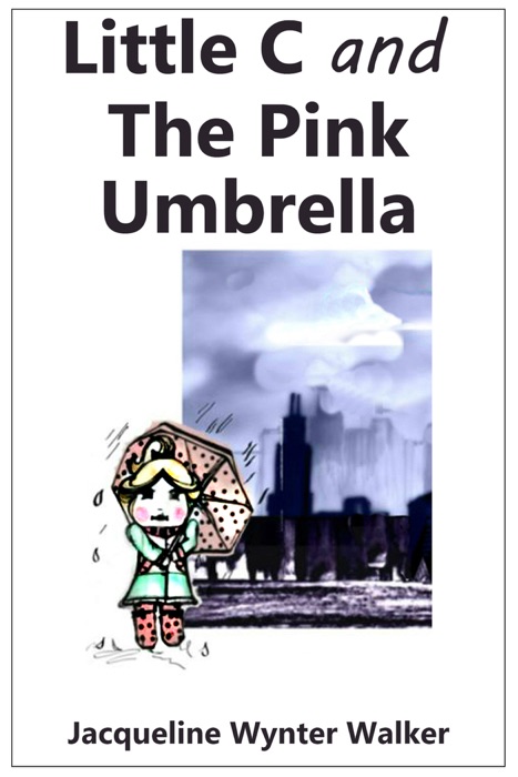 Little C and the Pink Umbrella