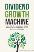 Dividend Growth Machine - Nathan Winklepleck
