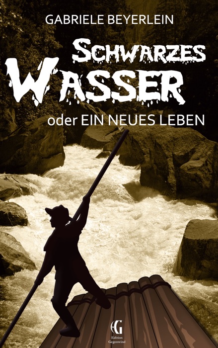 Schwarzes Wasser oder  Ein neues Leben