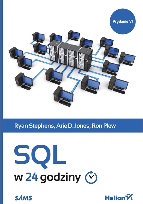 SQL w 24 godziny. Wydanie VI