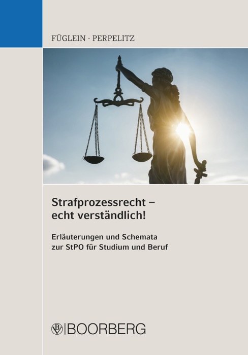 Strafprozessrecht – echt verständlich!