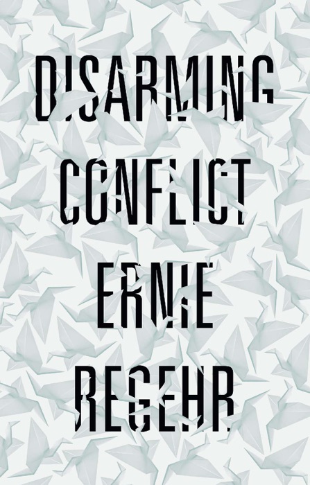 Disarming Conflict