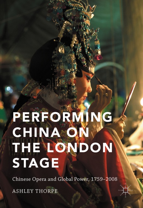 Performing China on the London Stage