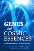 Genes and Cosmic Essences - Kazuo Murakami & Masami Saionji