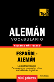 Vocabulario Español-Alemán: 9000 Palabras Más Usadas - Andrey Taranov