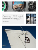 Cessna 172S NAVIII: An Advanced Pilot's Guide - Ben Riecken