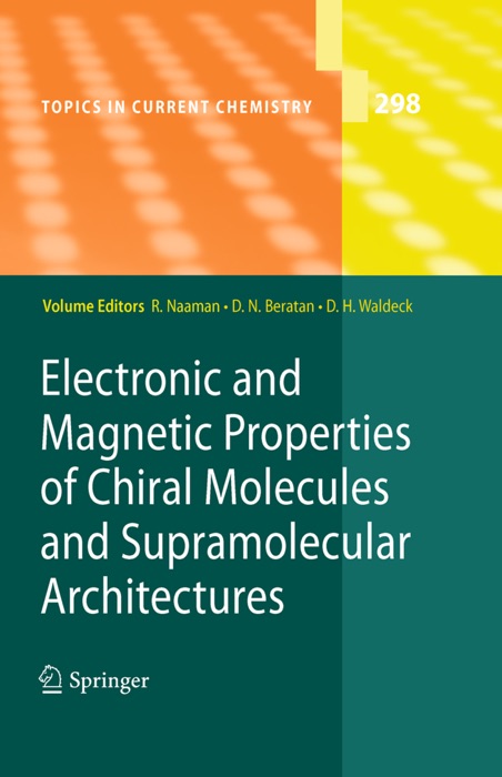 Electronic and Magnetic Properties of Chiral Molecules and Supramolecular Architectures