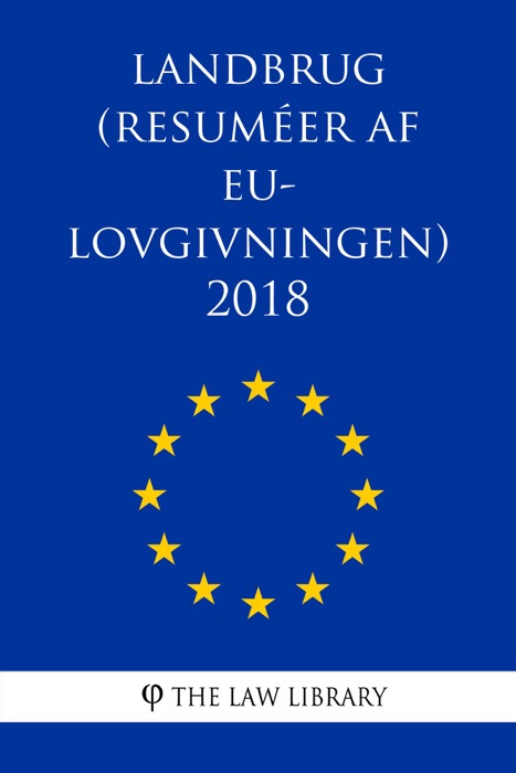 Landbrug (Resuméer af EU-lovgivningen) 2018