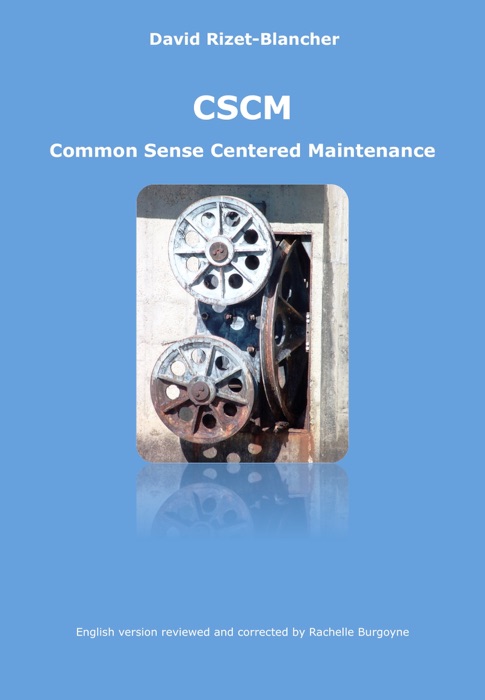 CSCM - Common Sense Centered Maintenance