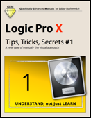 Logic Pro X - Tips, Tricks, Secrets #1 - Edgar Rothermich